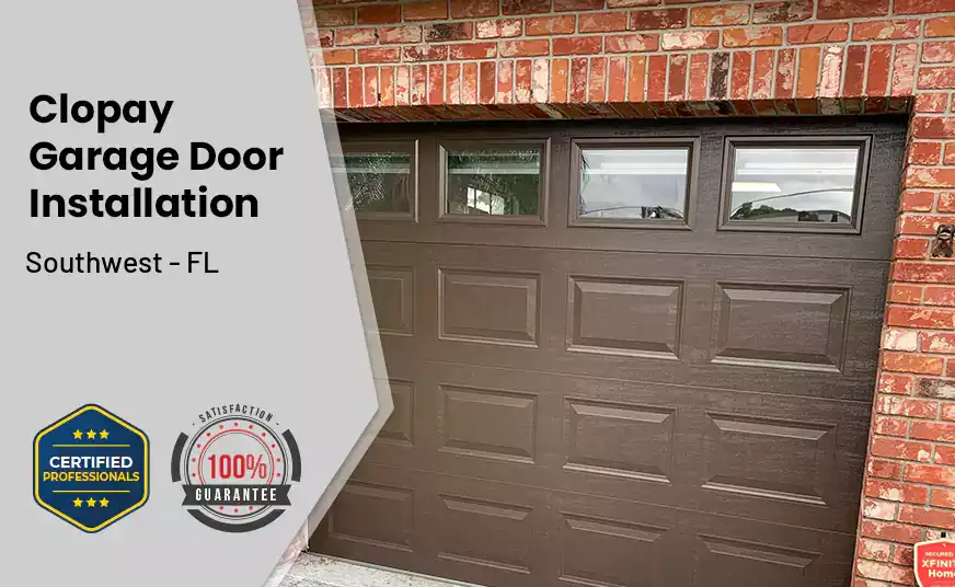 Clopay Garage Door Installation Southwest - FL