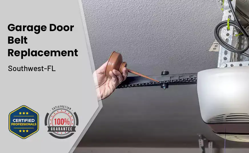 Garage Door Belt Replacement Southwest-FL