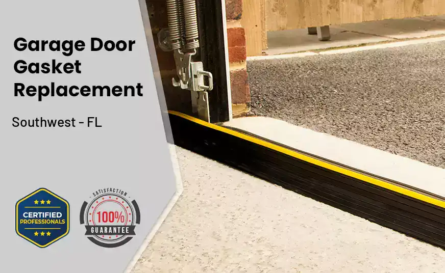 Garage Door Gasket Replacement  Southwest - FL