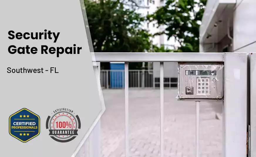 Security Gate Repair Southwest - FL